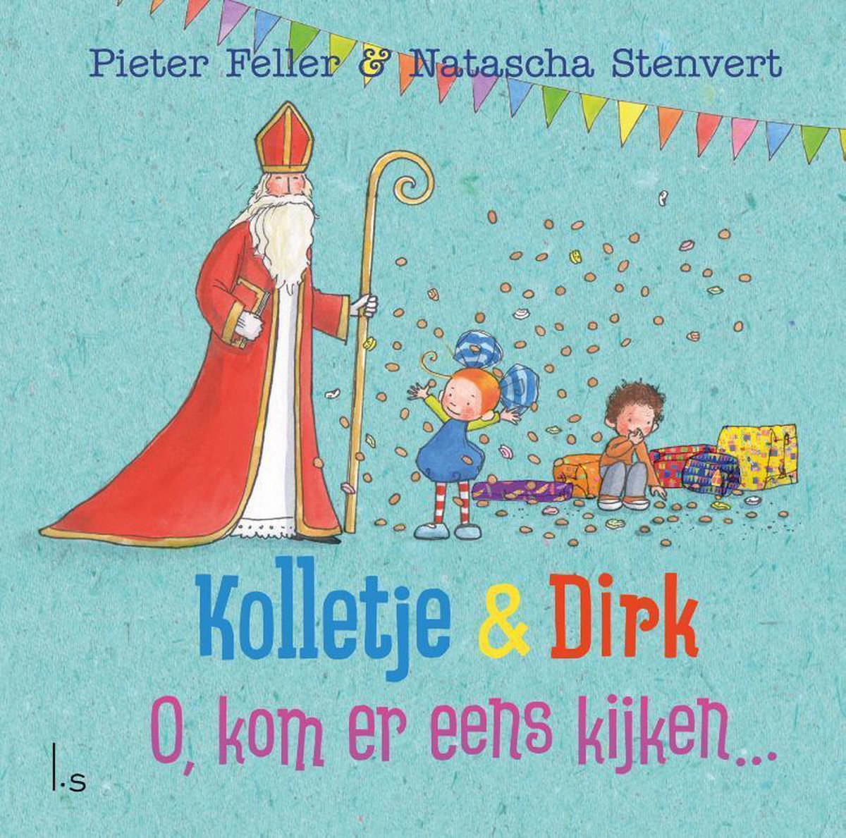 Kolletje & Dirk - O, kom er eens kijken..., Natascha Stenvert |  9789024583089 | Boeken | bol.com