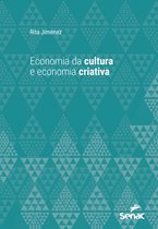 Série Universitária - Economia da cultura e economia criativa