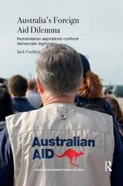 Routledge Humanitarian Studies- Australia's Foreign Aid Dilemma