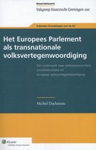 Dissertatieserie Vakgroep Staatsrecht Groningen 10a - Het Europees parlement als transnationale volksvertegenwoordiging
