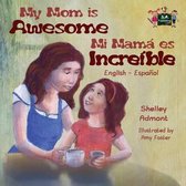 English Spanish Bilingual Collection- My Mom is Awesome