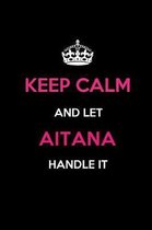 Keep Calm and Let Aitana Handle It
