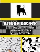 Affenpinscher Trivia Quiz Crossword Fill in Word Search Sudoku Activity Puzzle Book