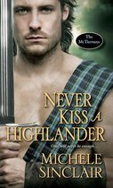 The McTiernays 6 - Never Kiss a Highlander