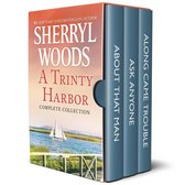 A Trinity Harbor Novel - A Trinity Harbor Complete Collection