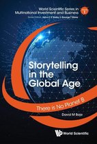 World Scientific Series In Multinational Investment And Business 1 - Storytelling In The Global Age: There Is No Planet B