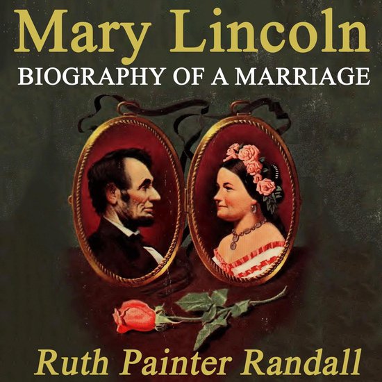Mary Lincoln: Biography of a Marriage - cover