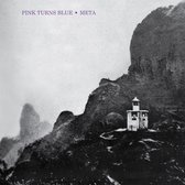 Pink Turns Blue - Meta (LP)