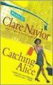 Hodder & Stoughton CATCHING ALICE, Paperback, 346 pagina's