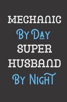 Mechanic By Day Super Husband By Night