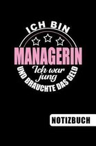 Ich bin Managerin - Ich war jung und brauchte das Geld