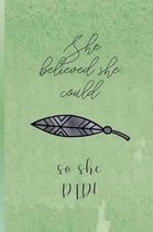 She Believed She Could So She Did