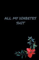 All My Diabetes Shit