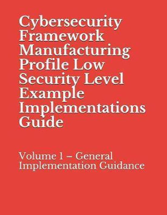 Cybersecurity Framework Manufacturing Profile- Cybersecurity ... - cover