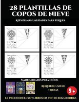 Kits de manualidades para peques (28 plantillas de copos de nieve 2: Actividades de plastica y manuales dificiles para ninos): 28 plantillas de copos de nieve