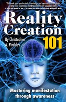 Reality Creation 101