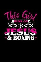 This Girl Runs on Jesus & Boxing