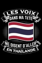 Les Voix Dans Ma T te Me Disent D'Aller en Tha lande