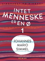 Intet menneske er en ø - Bind 1