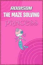 Addison the Maze Solving Princess