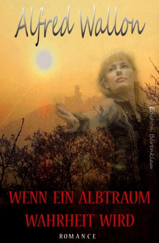 Wenn ein Albtraum Wahrheit wird (ebook), Alfred Wallon 9783736891357 Boeken
