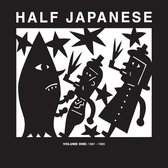 Half Japanese - Vol.1: 1981 1985