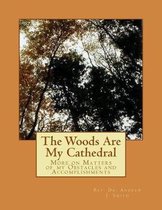 The Woods Are My Cathedral