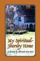 My Spiritual Journey Home