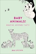Baby Animals Amazing Adorable Facts