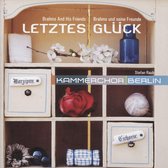 Brahms And His Friends: Letztes Glück