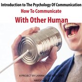Introduction to The Psychology Of Communication