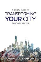 Transform your city through prayer