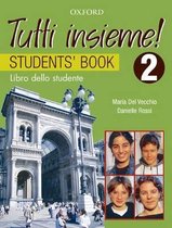 Tutti Insieme! 2 Student Book