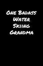 One Badass Water Skiing Grandma