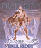 Le dernier heros (Livre 23) - Illustre par Paul Kidby
