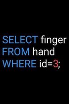 Select finger From hand Where ID 3