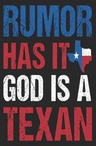 Rumor Has It God Is A Texan