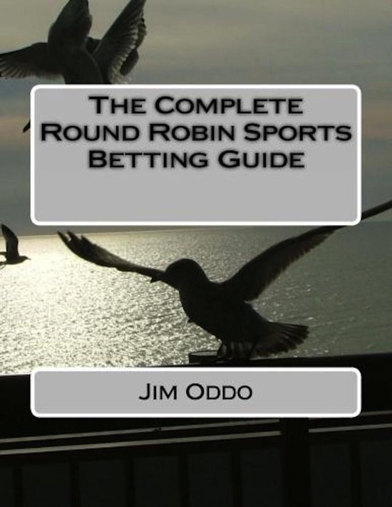 The Complete Round Robin Sports Betting Guide - cover