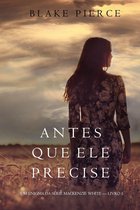 Um Enigma Mackenzie White 5 - Antes Que Ele Precise (Um Enigma Mackenzie White—Livro 5)