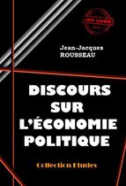 Faits & Documents - Discours sur l'économie politique [édition intégrale revue et mise à jour]