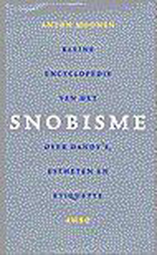 Kleine Encyclopedie Van Het Snobisme - cover