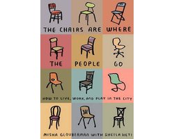 Omslag van The Chairs are Where the People Go