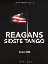 Reagans sidste tango - USA's Mellemøstpolitik i kritisk belysning