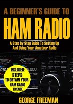 A Beginner's Guide to Ham Radio