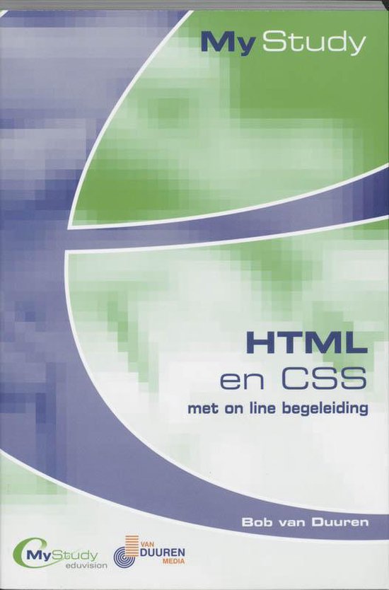 Cover van het boek 'MyStudy HTML met CSS' van B. van Duuren en van Duuren