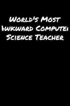 World's Most Awkward Computer Science Teacher