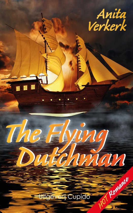 Hot Romance -  The Flying Dutchman