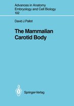 Advances in Anatomy, Embryology and Cell Biology 102 - The Mammalian Carotid Body