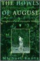 The Howls of August
