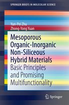 SpringerBriefs in Molecular Science - Mesoporous Organic-Inorganic Non-Siliceous Hybrid Materials